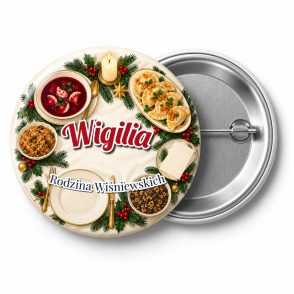 Przypinka Stół Wigilijny: przypinka na Boże Narodzenie z napisem Wigilia oraz polem rodzina (np. Rodzina Wiśniewskich) – przód i aluminiowy tył z agrafką