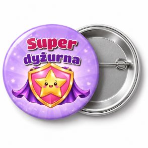 Przypinka Super Dyżurna Tarcza Bohaterki: przypinka dla dyżurnego z napisem Super dyżurna – przód i aluminiowy tył z agrafką