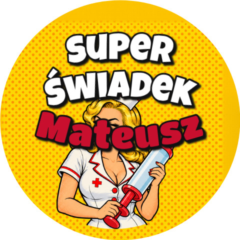 Wzór: Przypinka Super Świadek z Imieniem Komiksowa Pielęgniarka – napis Super Świadek i pole imię