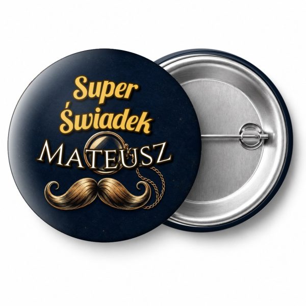 Przypinka Super Świadek z Imieniem Monokl i Wąsy: przypinka na wieczór kawalerski z napisem Super Świadek oraz polem imię (np. Mateusz) – przód i aluminiowy tył z agrafką