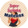 Wzór: Przypinka Super Świadek z Imieniem Pin-up Mechanik – napis Super Świadek i pole imię