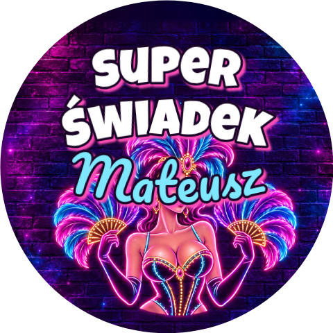 Wzór: Przypinka Super Świadek z Imieniem Showgirl z Piórami – napis Super Świadek i pole imię