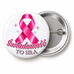 Przypinka Świadomość to Siła: przypinka na Różowy Październik z napisem Świadomość to siła – przód i aluminiowy tył z agrafką