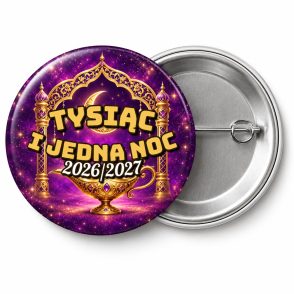 Przypinka Sylwester Baśń Tysiąca i Jednej Nocy: przypinka na Sylwestra z napisem Tysiąc i Jedna Noc oraz polem rok (np. 2026/2027) – przód i aluminiowy tył z agrafką