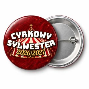 Przypinka Sylwester Cyrkowy: przypinka na Sylwestra z napisem Cyrkowy Sylwester oraz polem rok (np. 2026/2027) – przód i aluminiowy tył z agrafką
