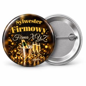 Przypinka Sylwester Firmowy: przypinka na Sylwestra z napisem Sylwester Firmowy oraz polem firma (np. Firma XYZ) – przód i aluminiowy tył z agrafką