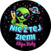Wzór: Przypinka Sylwester nie z tej Ziemi – napis Nie z tej Ziemi i pole ekipa na sylwestrowej grafice