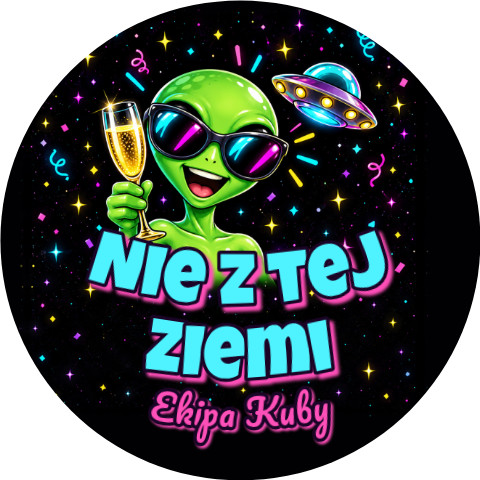 Wzór: Przypinka Sylwester nie z tej Ziemi – napis Nie z tej Ziemi i pole ekipa na sylwestrowej grafice