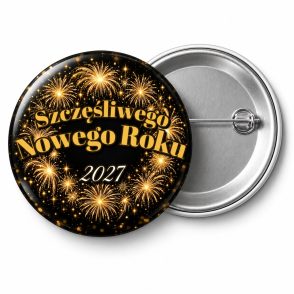 Przypinka Sylwester Złote Fajerwerki: przypinka na Sylwestra z napisem Szczęśliwego Nowego Roku oraz polem rok (np. 2027) – przód i aluminiowy tył z agrafką