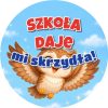 Wzór: Przypinka Szkoła Daje Mi Skrzydła Sowa – grafika z napisem Szkoła daje mi skrzydła!