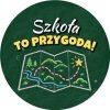 Wzór: Przypinka Szkoła to Przygoda Kredowa Mapa – grafika z napisem Szkoła to przygoda!