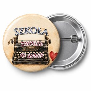 Przypinka Szkoła Zawsze w Sercu: przypinka na spotkanie klasowe z napisem Szkoła zawsze w sercu – przód i aluminiowy tył z agrafką
