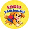 Wzór: Przypinka Szkoło Nadchodzę Piesek z Tornistrem – grafika z napisem Szkoło, nadchodzę!