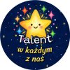 Wzór: Przypinka Talent w Każdym z Nas – grafika z napisem Talent w każdym z nas
