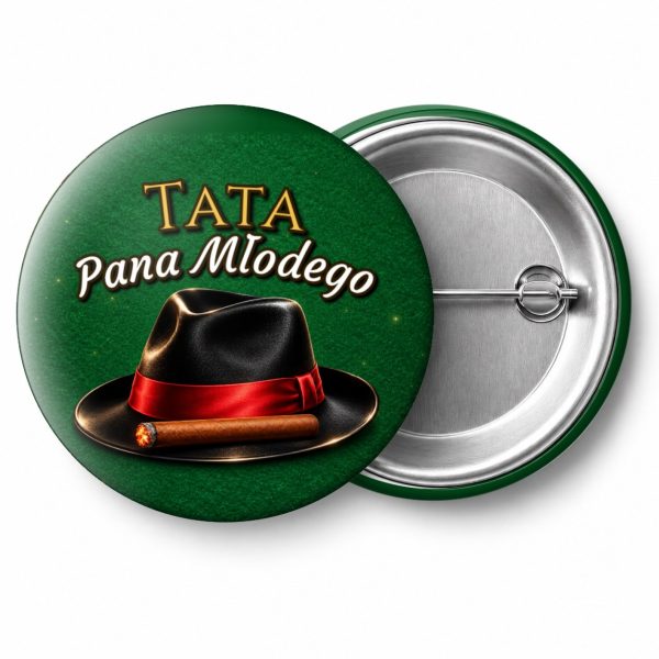 Przypinka Tata Pana Młodego Fedora i Cygaro: przypinka na wieczór kawalerski z napisem Tata Pana Młodego – przód i aluminiowy tył z agrafką