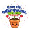 Wzór: Przypinka Uczę Się Odkrywam Rosnę Kiełek – grafika z napisem Uczę się, odkrywam, rosnę!