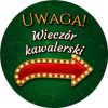 Wzór: Przypinka Uwaga Wieczór Kawalerski Strzałka Vegas – grafika z napisem Uwaga! Wieczór kawalerski