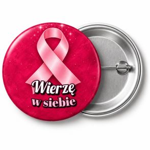 Przypinka Wierzę w Siebie: przypinka na Różowy Październik z napisem Wierzę w siebie – przód i aluminiowy tył z agrafką