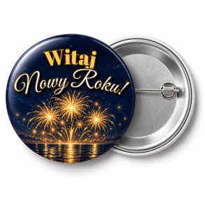 Przypinka Witaj Nowy Roku: przypinka na Sylwestra z napisem Witaj Nowy Roku! – przód i aluminiowy tył z agrafką