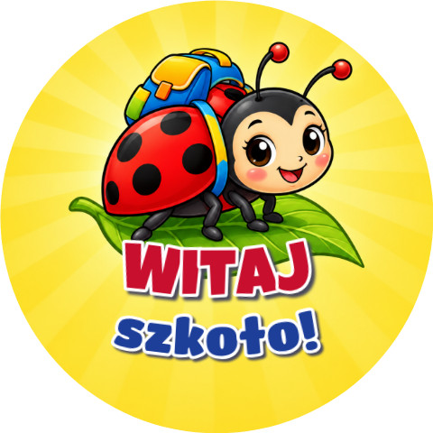Wzór: Przypinka Witaj Szkoło Biedronka – grafika z napisem Witaj szkoło!
