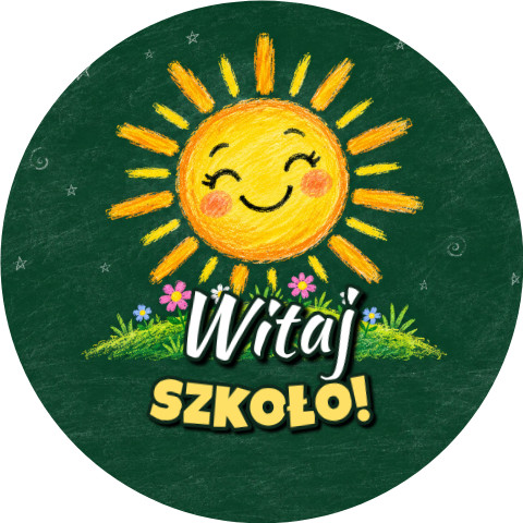 Wzór: Przypinka Witaj Szkoło Kredowe Słońce – grafika z napisem Witaj szkoło!