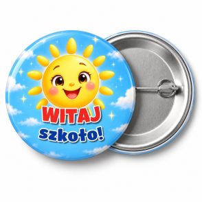 Przypinka Witaj Szkoło Uśmiechnięte Słońce: przypinka na pasowanie pierwszoklasisty z napisem Witaj szkoło! – przód i aluminiowy tył z agrafką