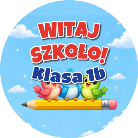 Wzór: Przypinka Witaj Szkoło z Nazwą Klasy Ptaszki na Ołówku – napis Witaj Szkoło! i pole klasa