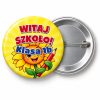 Przypinka Witaj Szkoło z Nazwą Klasy Słonecznik: przypinka na pasowanie pierwszoklasisty z napisem Witaj Szkoło! oraz polem klasa (np. Klasa 1b) – przód i aluminiowy tył z agrafką