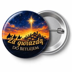Przypinka Za Gwiazdą do Betlejem: przypinka na Orszak Trzech Króli z napisem Za gwiazdą do Betlejem – przód i aluminiowy tył z agrafką