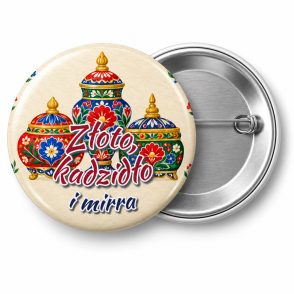 Przypinka Złoto Kadzidło i Mirra: przypinka na Orszak Trzech Króli z napisem Złoto, kadzidło i mirra – przód i aluminiowy tył z agrafką