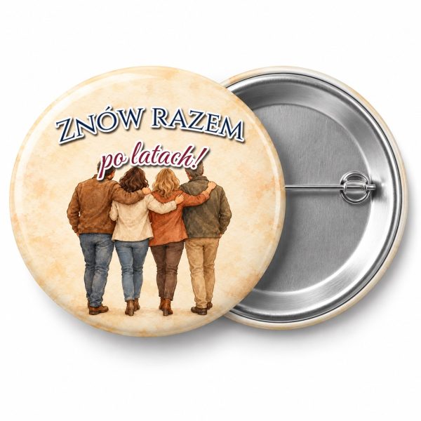 Przypinka Znów Razem po Latach: przypinka na spotkanie klasowe z napisem Znów razem po latach! – przód i aluminiowy tył z agrafką
